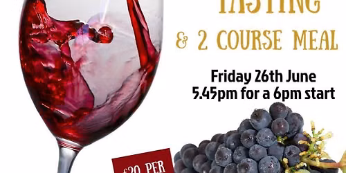 Wine tasting and 2 course meal