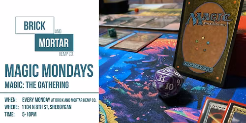 Magic Mondays at Brick and Mortar Hemp Co.