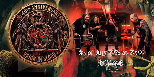 REIGN IN BLOOD \u2014 40TH ANNIVERSARY PARTY @ Left Hand Path