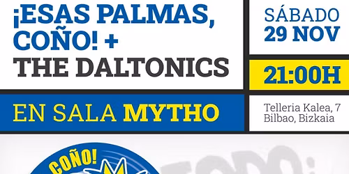 \u00a1ESAS PALMAS CO\u00d1O! & THE DALTONICS en la SALA MYTHO