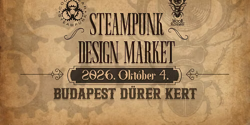 Steampunk Design Market - \u0150szi v\u00e1s\u00e1r a D\u00fcrer Kertben