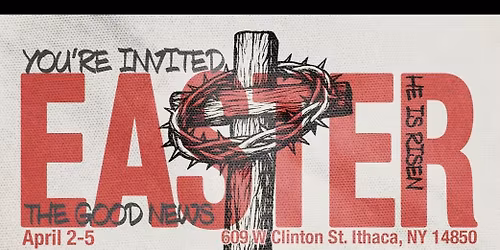 Ithaca Easter Weekend 