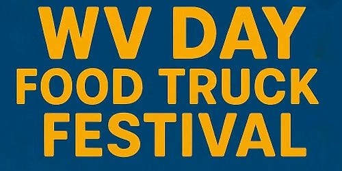 WV DAY: Food Truck Festival 2026 