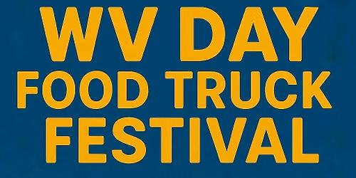 WV DAY: Food Truck Festival 2026