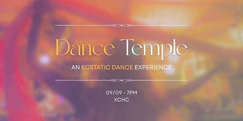 Dance Temple - An ecstatic dance experience