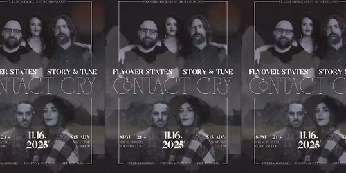 Contact Cry: Flyover States and Story & Tune