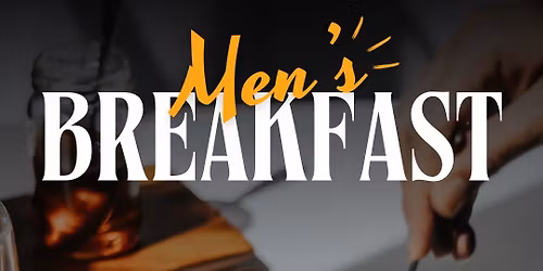 Men\u2019s Breakfast