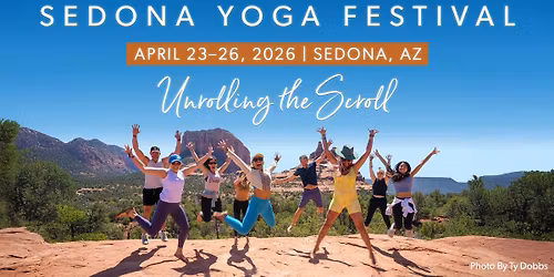 Sedona Yoga Festival 2026: A Conscious Evolution (April 23\u201326, 2026)