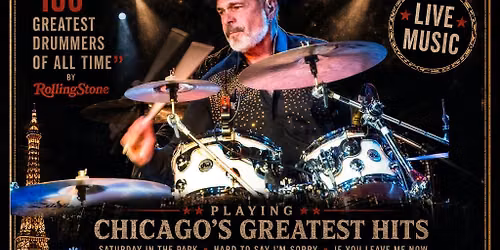 Danny Seraphine\u2019s Chicago Legacy - Playing Music of Chicago Las Vegas NV