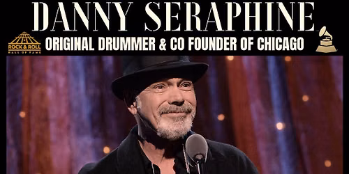 Danny Seraphine\u2019s Chicago Legacy - Playing Music of Chicago Las Vegas NV