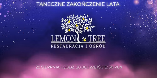 Taneczno-\u015bpiewaj\u0105ce zako\u0144czenie wakacji w Lemon Tree !!!