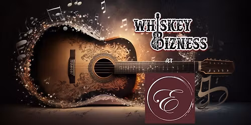 Whiskey Bizness at Everleigh Vineyards and Brewing Company