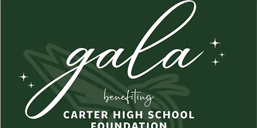 Carter High School Foundation Gala