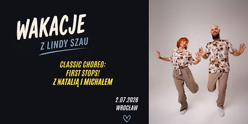 Wakacje z Lindy Szau - Classic Choreo: First Stops z Natali\u0105 i Micha\u0142em