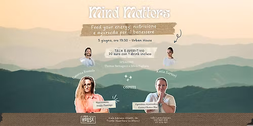 Mind Matters | Feed your energy: nutrizione e ayurveda per il benessere