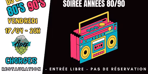 SOIREE ANNEES 80's 90's - APEX BREWPUB