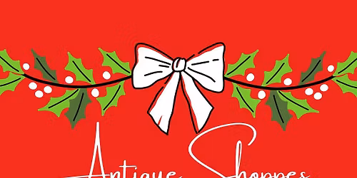 Holiday Open House at Antique Shoppes at 1100 Barksdale
