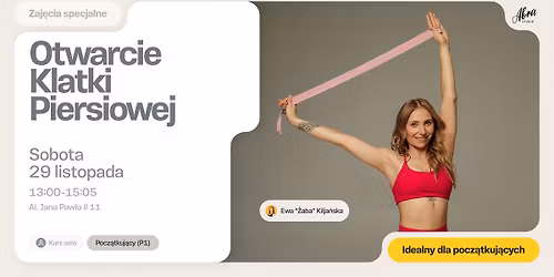 Otwarcie Klatki Piersiowej z Ew\u0105 ,,\u017bab\u0105" Makowczy\u0144sk\u0105 dla pocz\u0105tkuj\u0105cych (P1)
