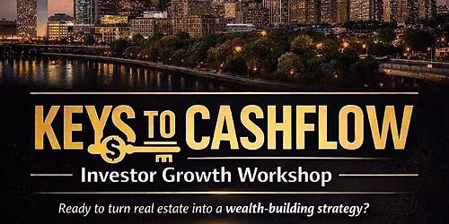 Keys to Cashflow: Investor Growth Workshop