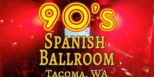 90's Dance Flashback - Tacoma