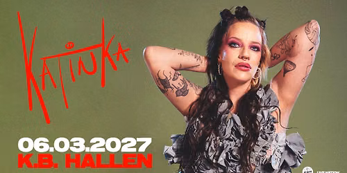 Katinka \/ K.B. Hallen \/ L\u00f8rdag 6. marts 2027