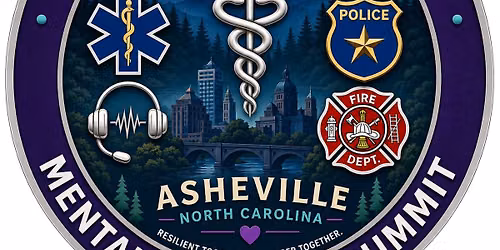 First Responder Mental Wellness Summit - Asheville NC 