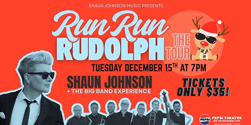 Dec 15 7PM\ud83c\udf84\ud83c\udfb6 Shaun Johnson + Big Bad Experience: Run Run Rudolph The Tour \ud83c\udfb6\ud83c\udf84