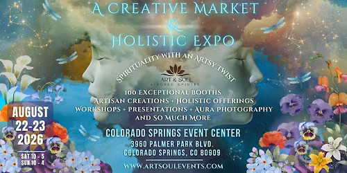A Creative Market & Holistic Expo ~ SUMMER 2026!