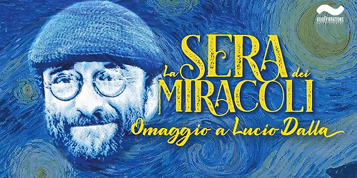 La Sera Dei Miracoli - Omaggio a Lucio Dalla || Teatro Politeama Greco - Lecce