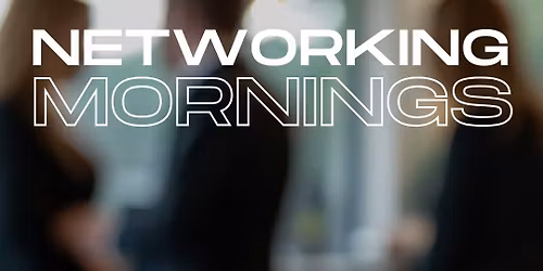 NETWORKING MORNING