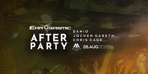 Ear-Gasmic – The Official After Party (after the boat with CRAIG CONNELLY) — Aldea Club
