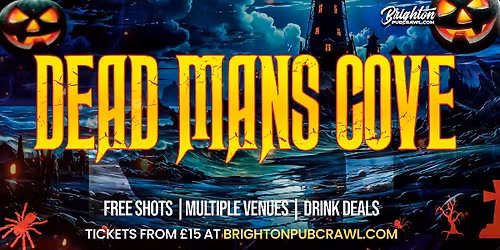 Brighton Halloween Bar Crawl \/\/ Dead Man\u2019s Cove \/\/ Free Shots + Drink Deals
