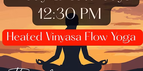 Lunch time Heated Vinyasa Flow Yoga 