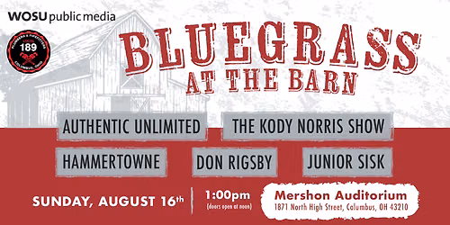 WOSU Bluegrass at the Barn at Wexner Center for the Arts - Mershon Auditorium