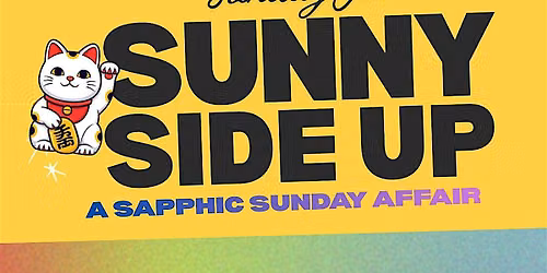 Sunny Side UP! A SAPPHIC SUN DAYTIME PRIDE AFFAIR at 1800LUCKY