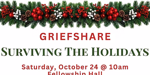 GriefShare: Surviving The Holidays