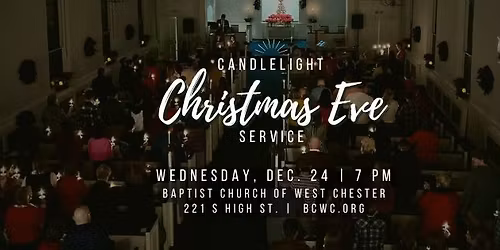 Christmas Eve - Lessons, Carols & Candlelight Worship