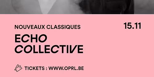Echo Collective | Nouveaux classiques