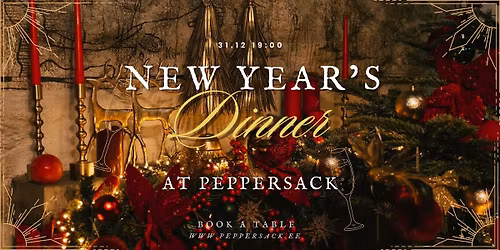 31.12 Peppersack: New Year's Dinner \/ Uusaastapidu