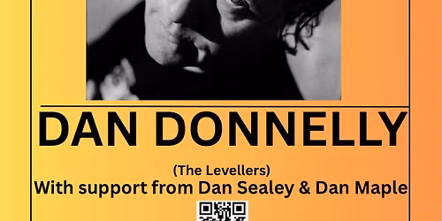DAN DONNELLY (THE LEVELLERS) PLUS DAN SEALEY