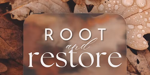 Root & Restore