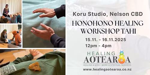 Nelson Honohono Healing Workshop Tahi