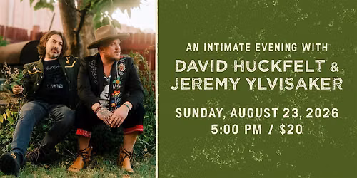 An Intimate Evening with David Huckfelt & Jeremy Ylvisaker