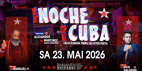 \u2605 LA NOCHE DE CUBA \u2605 DJs Manuel - Besi Salsero - Animation Alexander M. Bananenreiferei by Juanes