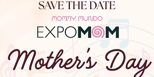 Expo Mom Mother\u2019s Day