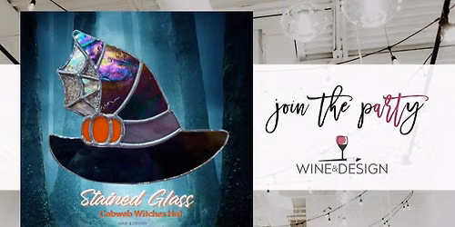 Cobweb Witch Hat Stained Glass Workshop | Wine & Design