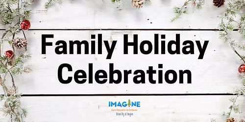 Family Holiday Celebration