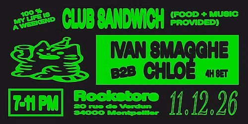 Ivan Smagghe b2b Chlo\u00e9 4h set !.. - Montpellier, Rockstore 