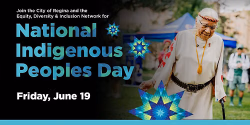 EDIN Presents - National Indigenous Peoples Day - Regina