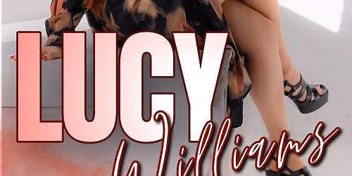 LUCY WILLIAMS \ud83c\udfa4